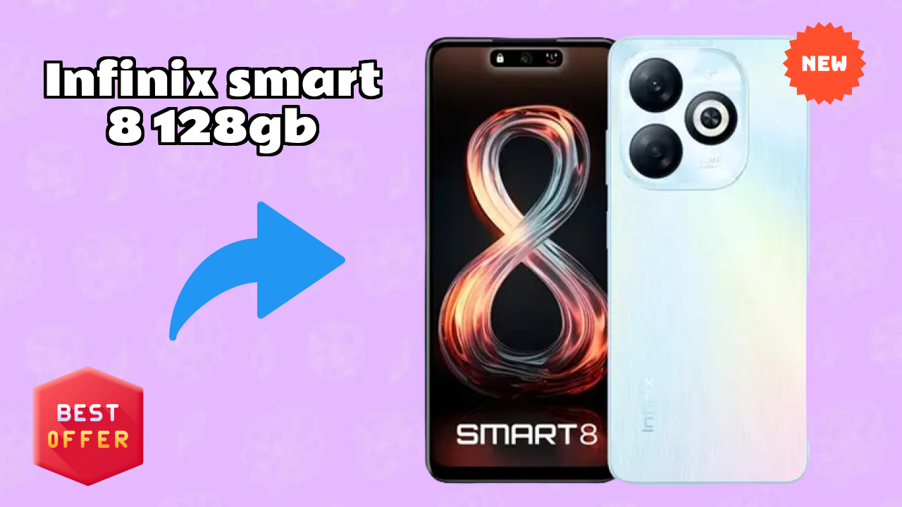 Infinix Smart 8 128GB at ₹8,999 - Complete Buying Guide